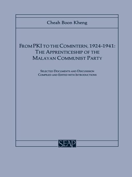 Title details for From PKI to the Comintern, 1924–1941 by Cheah Boon Kheng - Available